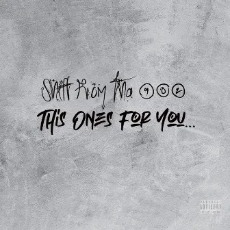 This Ones for You by Shift from tha 902