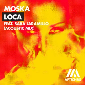 Loca (feat. Sara Jaramillo) [Acoustic Mix] by Sara Jaramillo