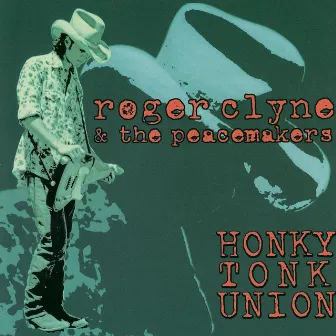 Honky Tonk Union by Roger Clyne & The Peacemakers