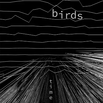 Time by Birds