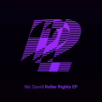 Roller Rights EP by Nic David