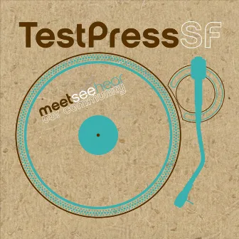 Test Press SF 2007 by Beatropolis