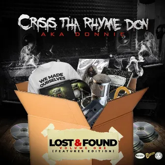 Lost & Found, Vol. 1 (Features Edition) by Crisis tha Rhyme Don