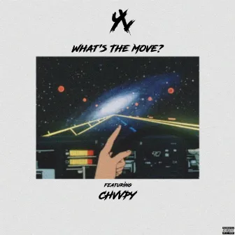 What's The Move? (feat. Chvvpy) by Youngg-Leo