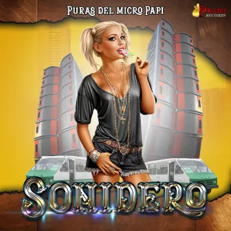 Puras Del Micro Papi by Sonidero