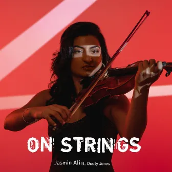 On Strings by Jasmin Ali