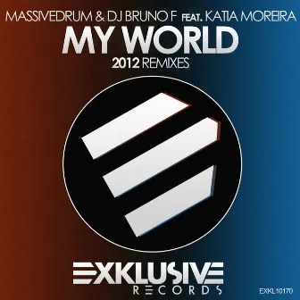 My World (2012 Remixes) by Bruno F