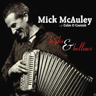 Highs and Bellows by Mick McAuley