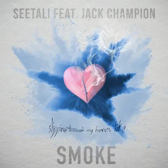 Smoke by SEETALI