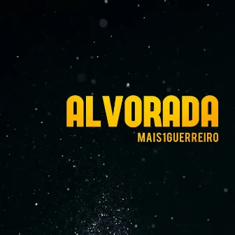 Alvorada by Mais1Guerreiro