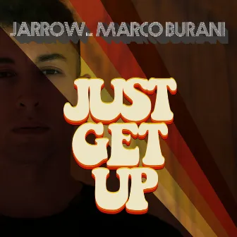 Just Get Up by Marco Burani