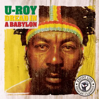 Dread In A Babylon by U-Roy