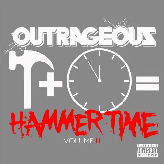 Hammertime, Vol. 3 by Outrageous