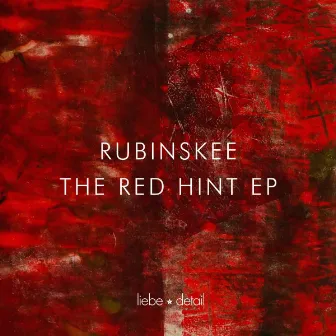 The Red Hint EP by Rubinskee