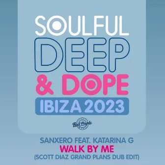 Walk By Me (Scott Diaz Grand Plans Dub Edit) by SanXero