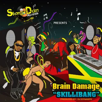 Skillibang - Single by Brain Damage