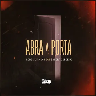 Abra a Porta by Rodex Mágico