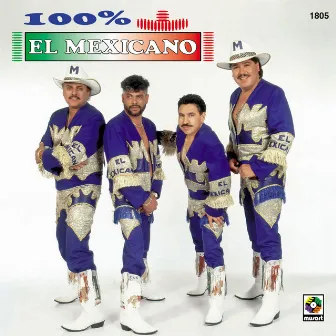 100% Mexicano by Mi Banda El Mexicano