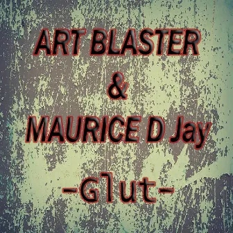 Glut by Maurice D Jay