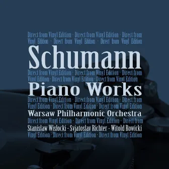 Schumann: Piano Works by Stanisław Wisłocki