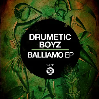 Balliamo EP by Drumetic Boyz