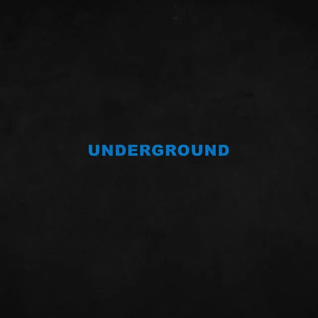 UNDERGROUND