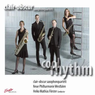 Cool Rhythm by Clair-obscur Saxophone Quartet