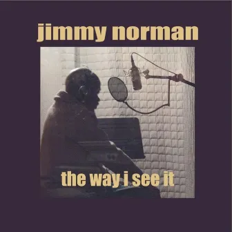 The Way I See It by Jimmy Norman