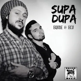 Supa Dupa by ECU