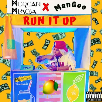 Run It Up by Morgan Mimosa