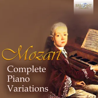 Mozart: Complete Piano Variations by Bart Van Oort