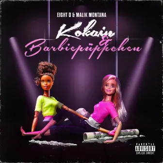 Kokain & Barbiepüppchen by Eight O