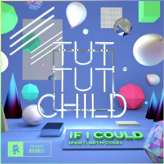 If I Could by Tut Tut Child