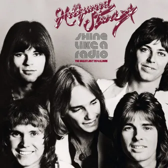 Shine Like a Radio: The Great Lost 1974 Album by The Hollywood Stars