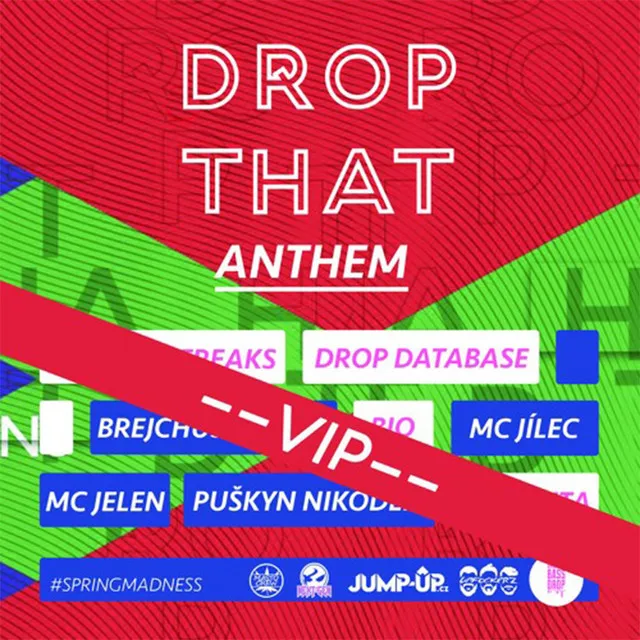 DROP THAT ANTHEM VIP (feat. Drop Database, Magenta, Bio, Brejchus Pavián, Mc Jelen, Mc Jílec & Puškyn Nikodem) [Meph Remix] - Original Mix