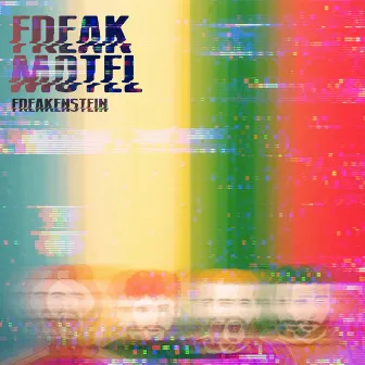 Freakenstein by Freak Motel