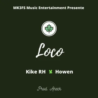 Loco by Howen