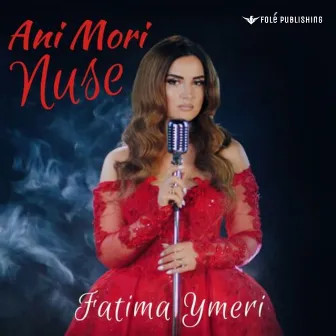 Ani Mori Nuse by Fatima Ymeri