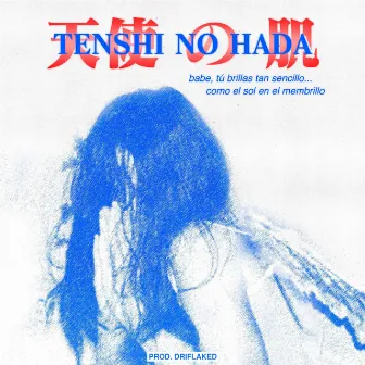 Tenshi no hada by Driflaked