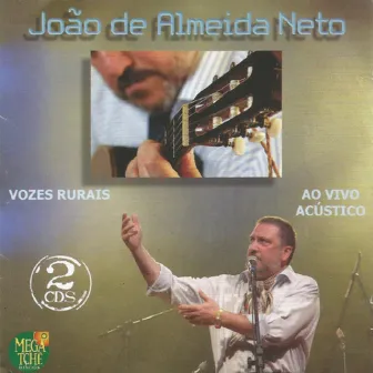 Vozes Rurais (Ao Vivo) by João de Almeida Neto