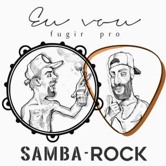 Eu Vou Fugir pro Samba-Rock by Halley Guedes