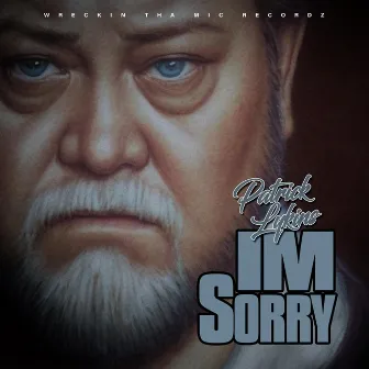 I'm Sorry by Patrick Lykins