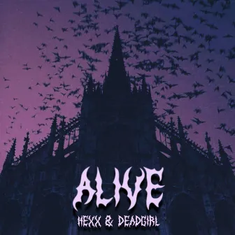 ALIVE by deadgirl