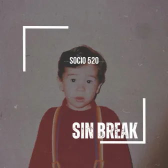 Sin Break by Socio 520