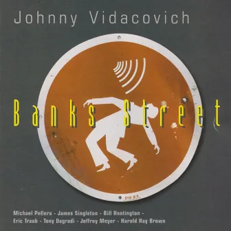 Banks Steet (feat. Michael Pellera, James Singleton, Bill Huntington, Eric Traub, Tony Digradi, Jeffrey Meyer & Harold Ray Brown) by Johnny Vidacovich