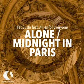 Alone / Midnight In Paris by Fat Sushi