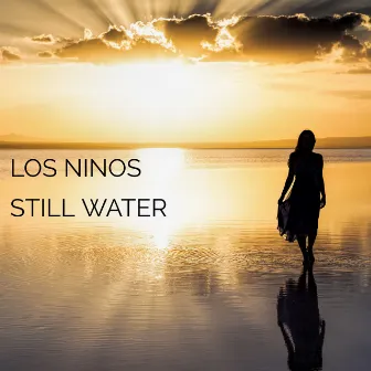 Still Water by Los Ninos