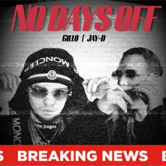 No Days Off (Breaking News) by Gillo