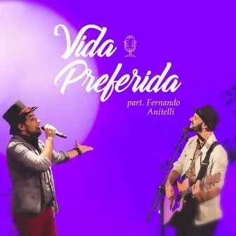 Vida Preferida (Ao Vivo) by Rafinha