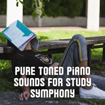 Pure Toned Piano Sounds for Study Symphony by Piano Project